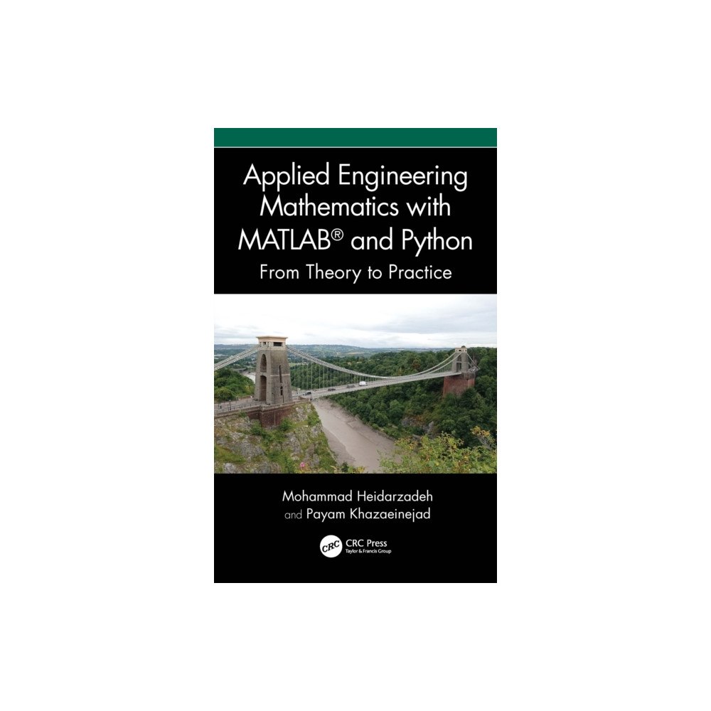 Taylor & francis ltd Applied Engineering Mathematics with MATLAB® and Python (inbunden, eng)