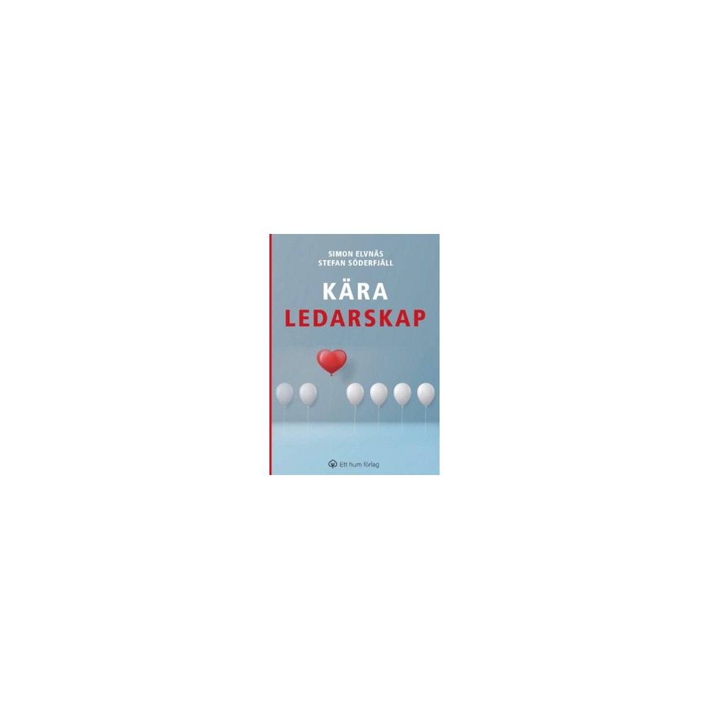 Simon Elvnäs Kära ledarskap (häftad)
