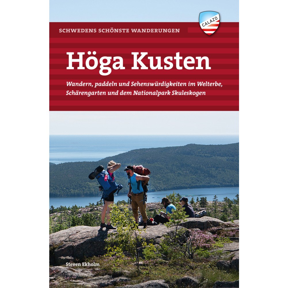 Steven Ekholm Höga Kusten : wandern, paddeln und sehenswürdigkeiten im welterbe, schärengarden und dem nationalpark Skuleskogen (bok,...