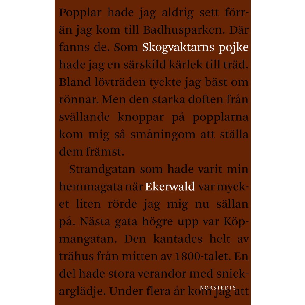 Carl-Göran Ekerwald Skogvaktarns pojke : minnen (häftad)
