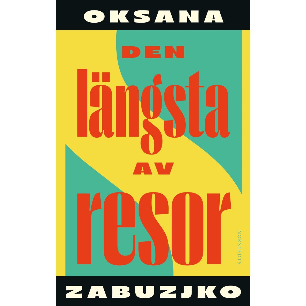 Oksana Zabuzjko Den längsta av resor (häftad)