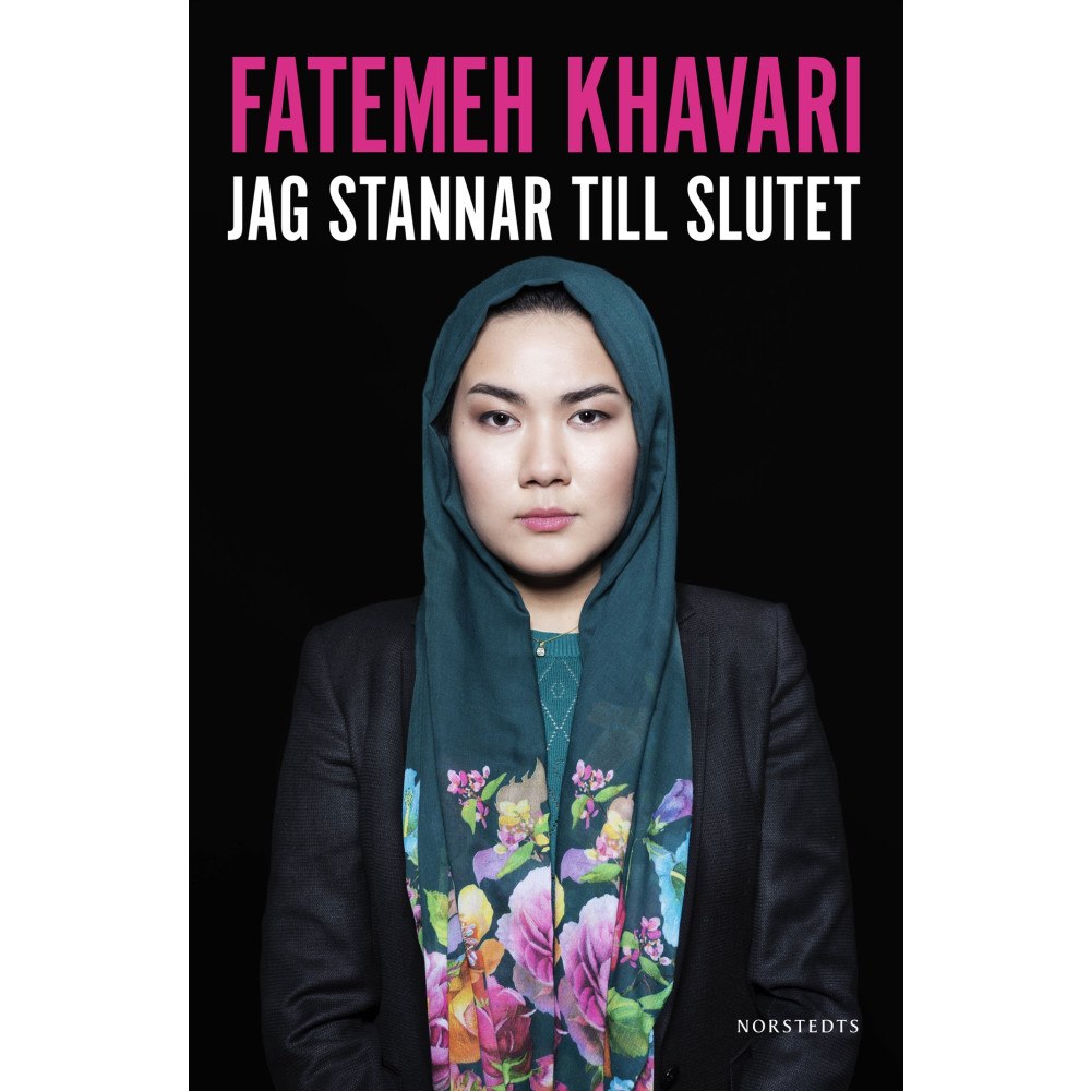 Fatemeh Khavari Jag stannar till slutet (häftad)