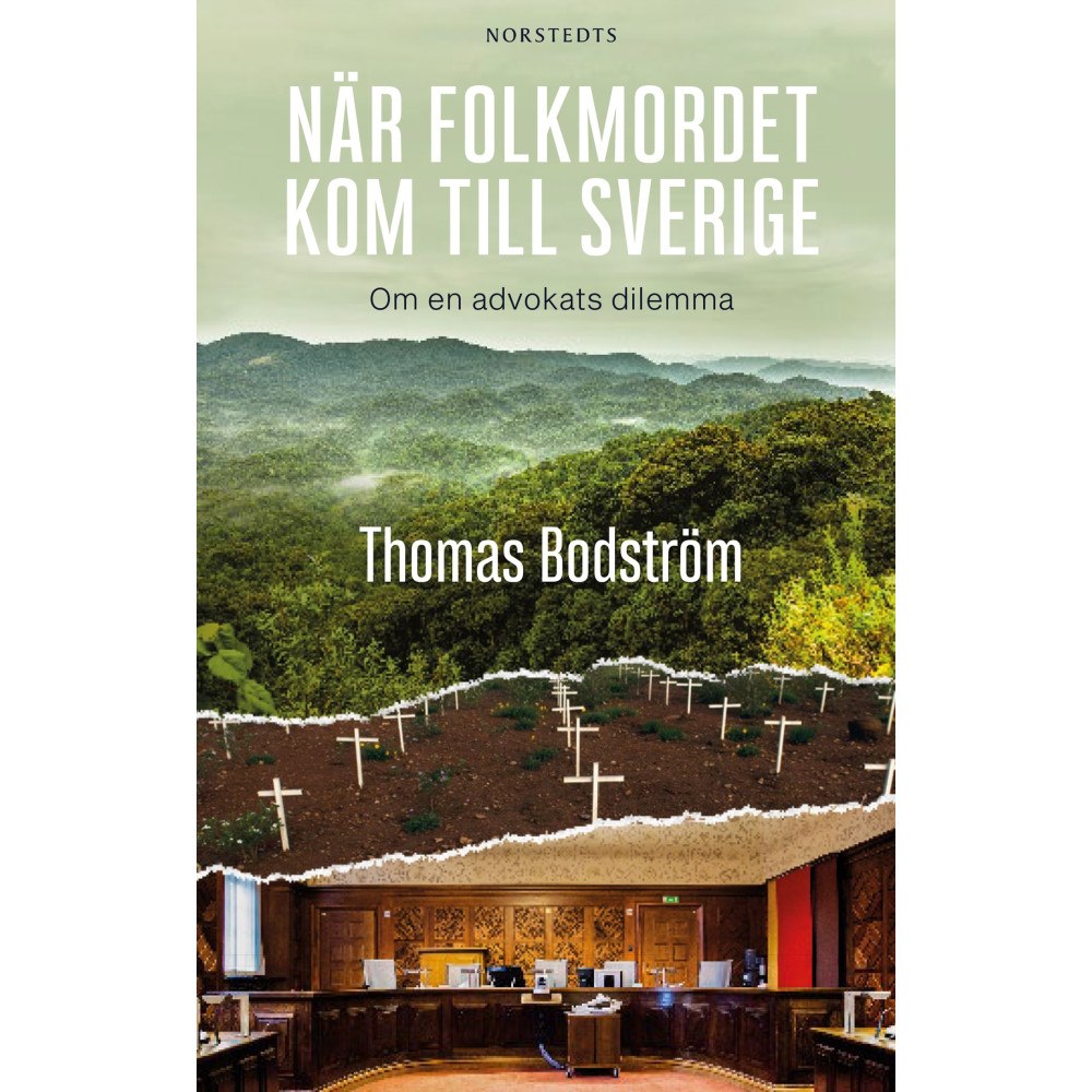 Thomas Bodström När folkmordet kom till Sverige : om en advokats dilemma (häftad)