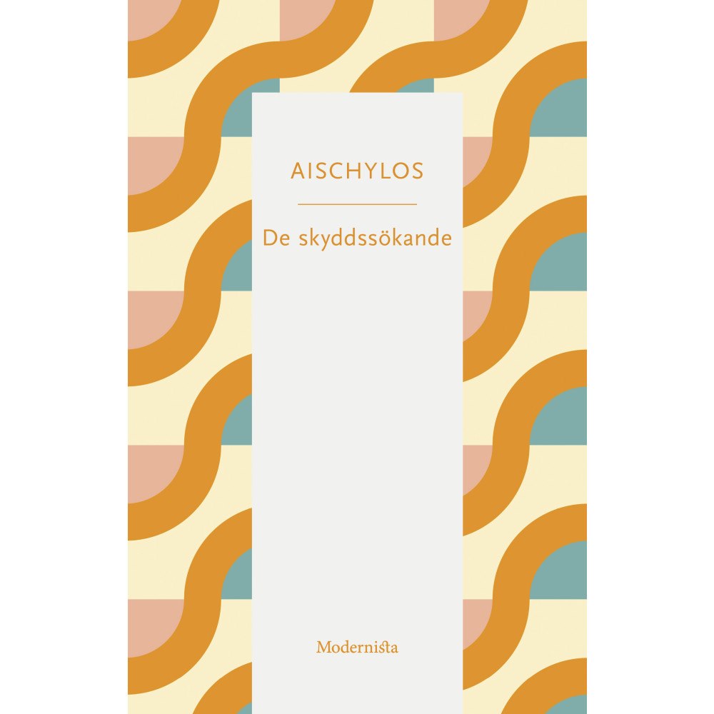 Aischylos De skyddssökande (häftad)
