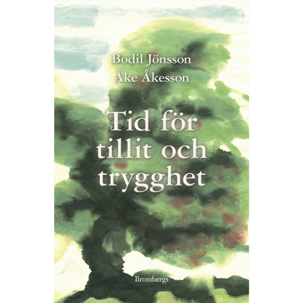 Bodil Jönsson Tid för tillit och trygghet (häftad)