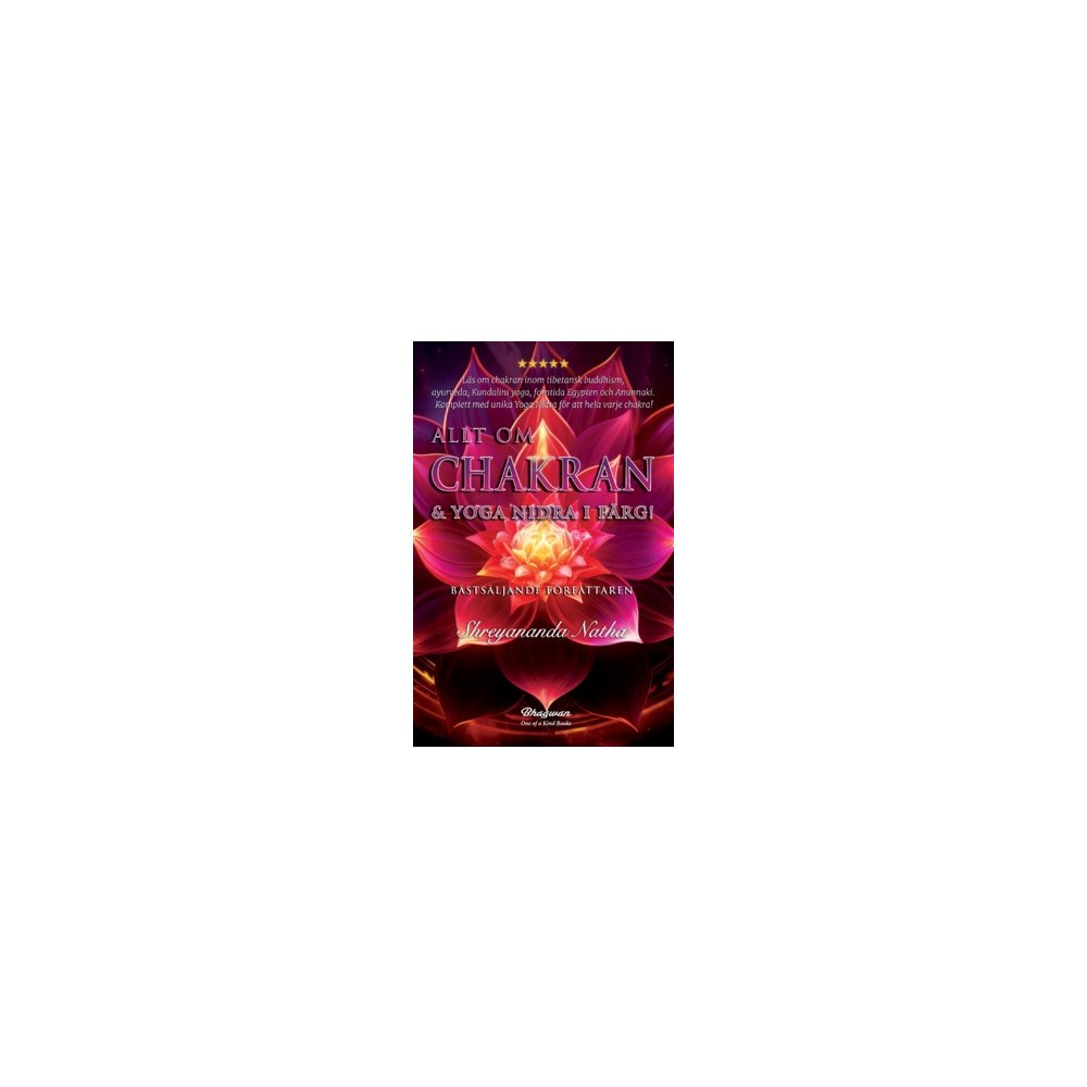 Shreyananda Natha Allt om Chakran och Yoga Nidra : den stora yogaboken i färg (häftad)