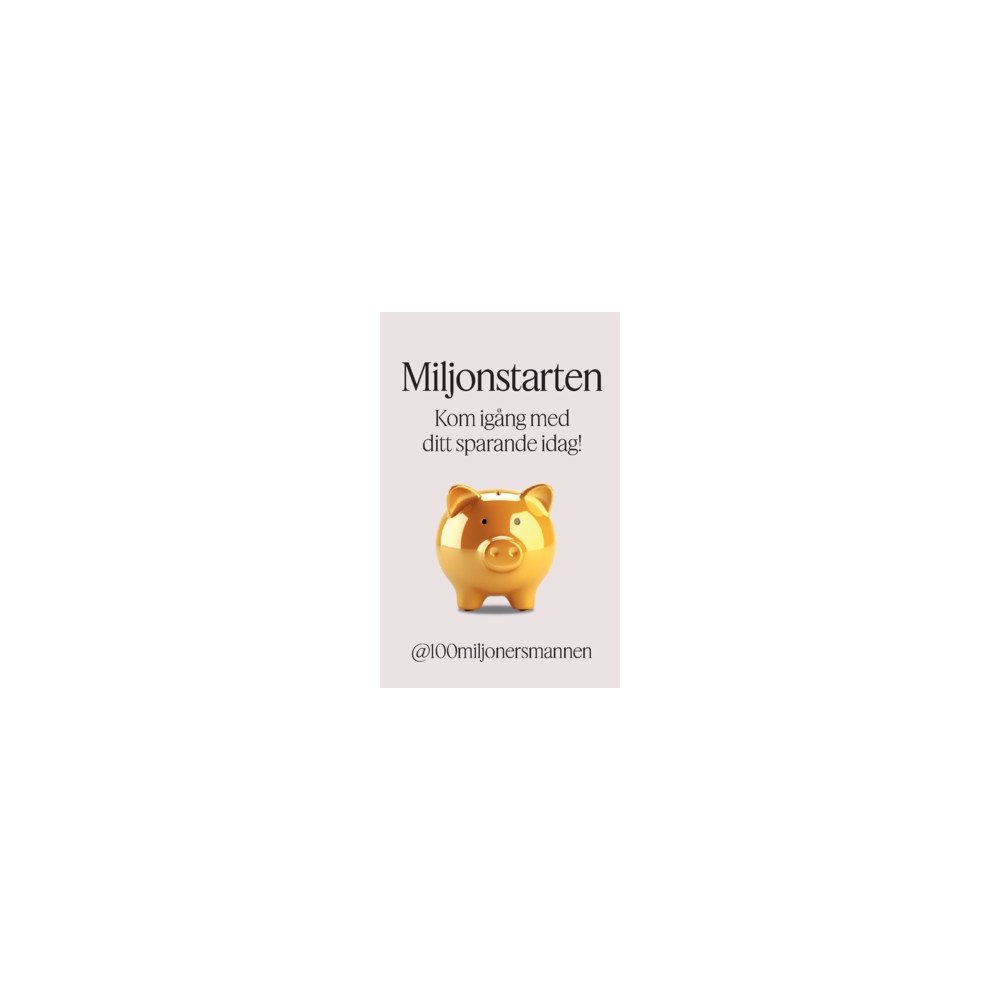 @100miljonersmannen Miljonstarten (häftad)