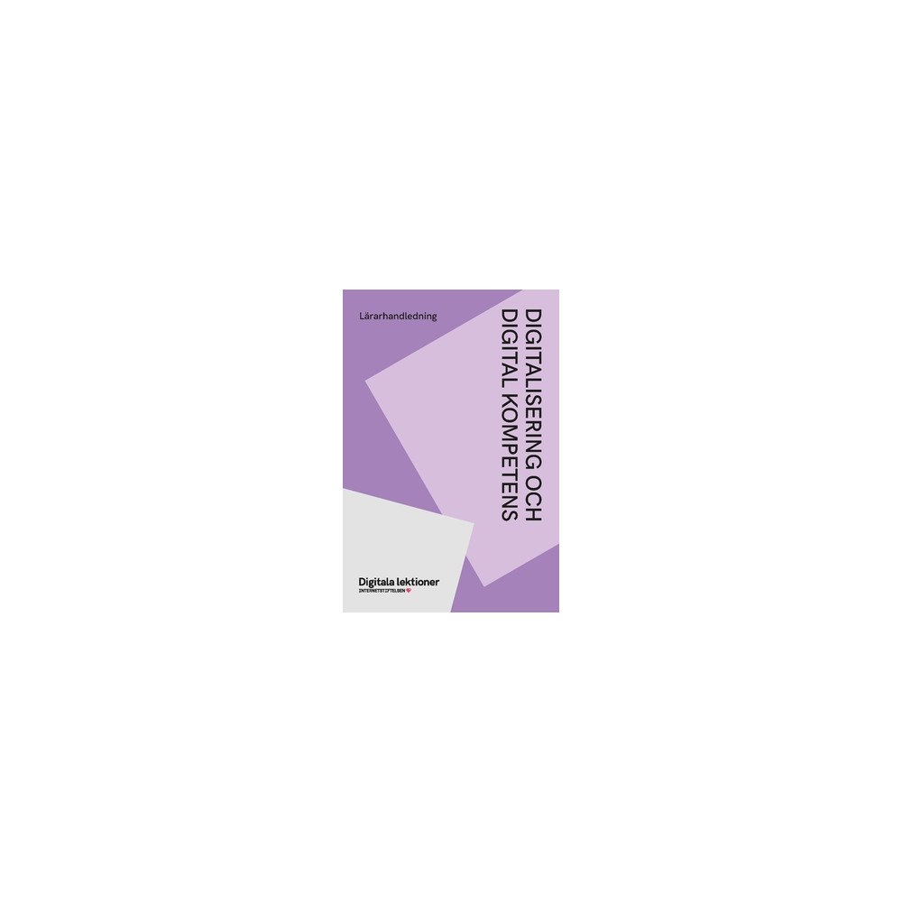Boel Nygren Digitalisering och digital kompetens : lärarhandledning (häftad)