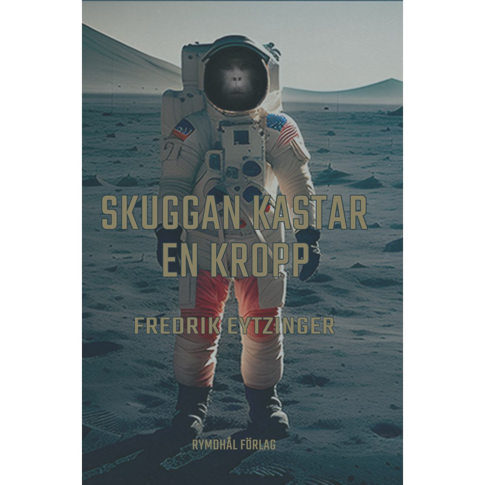 Fredrik Eytzinger Skuggan kastar en kropp (häftad)