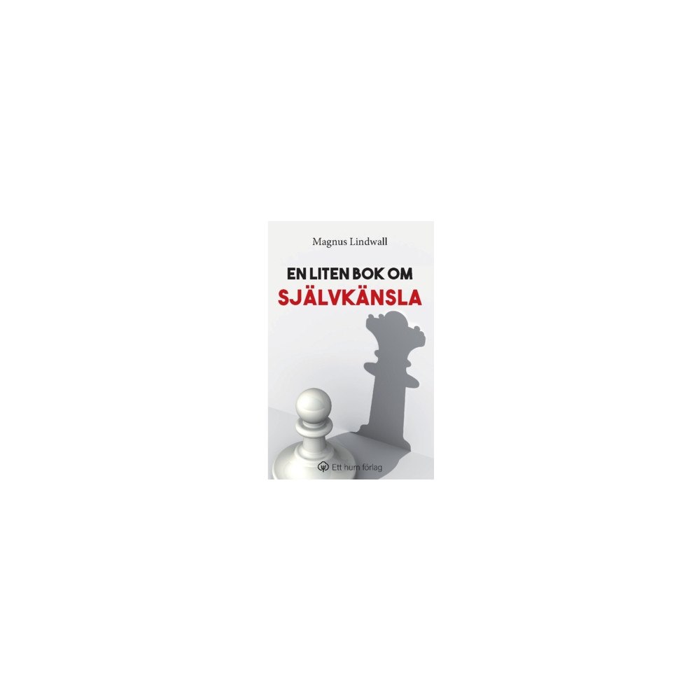 Magnus Lindwall En liten bok om självkänsla (häftad)
