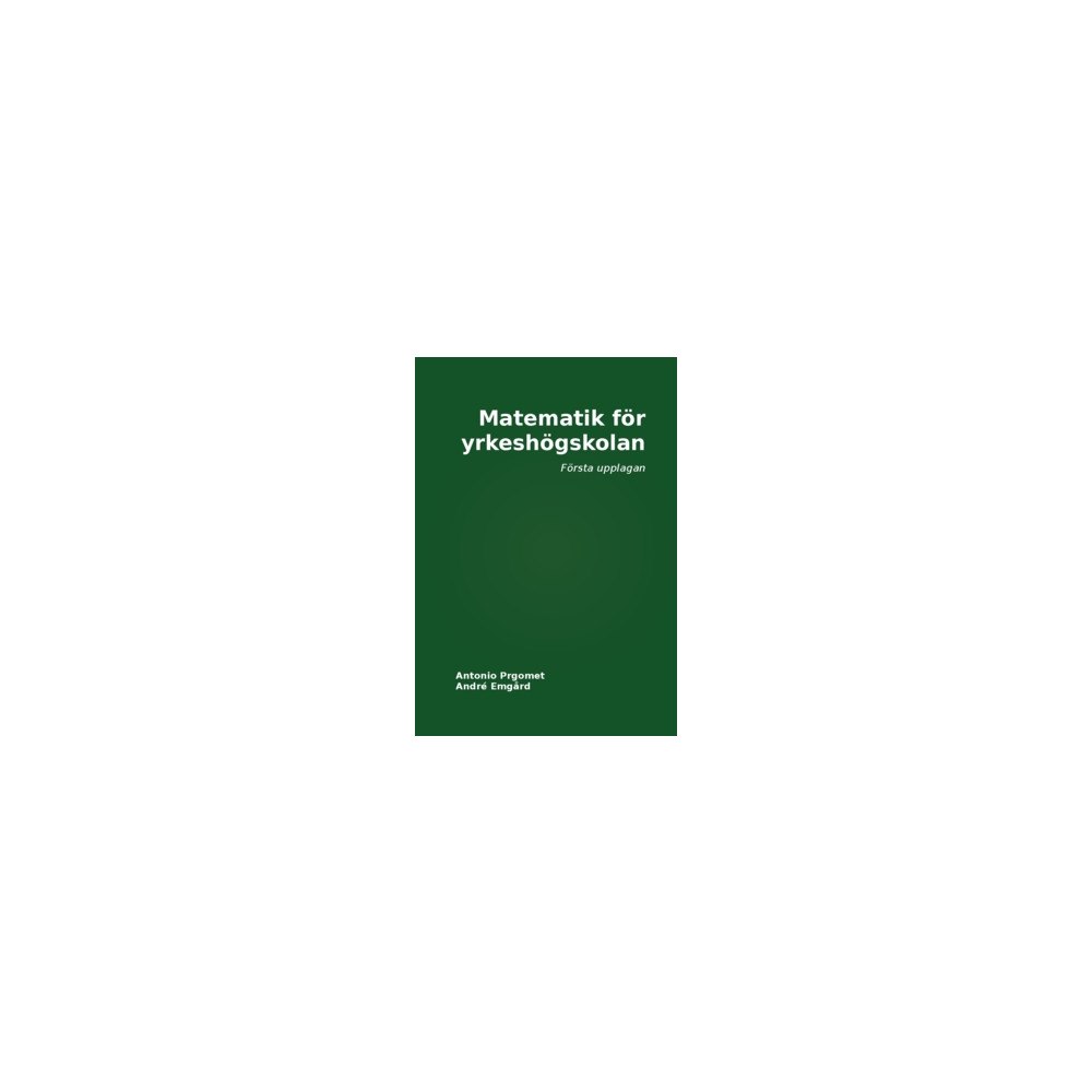 Antonio Prgomet Matematik för yrkeshögskolan (häftad)