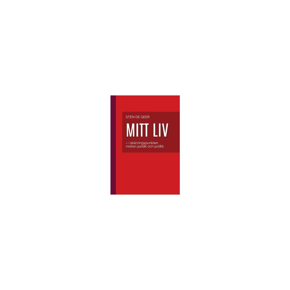 Empowering Books • Digiteach Sweden Mitt liv  : i skärningspunkten mellan juridik och politik (häftad)