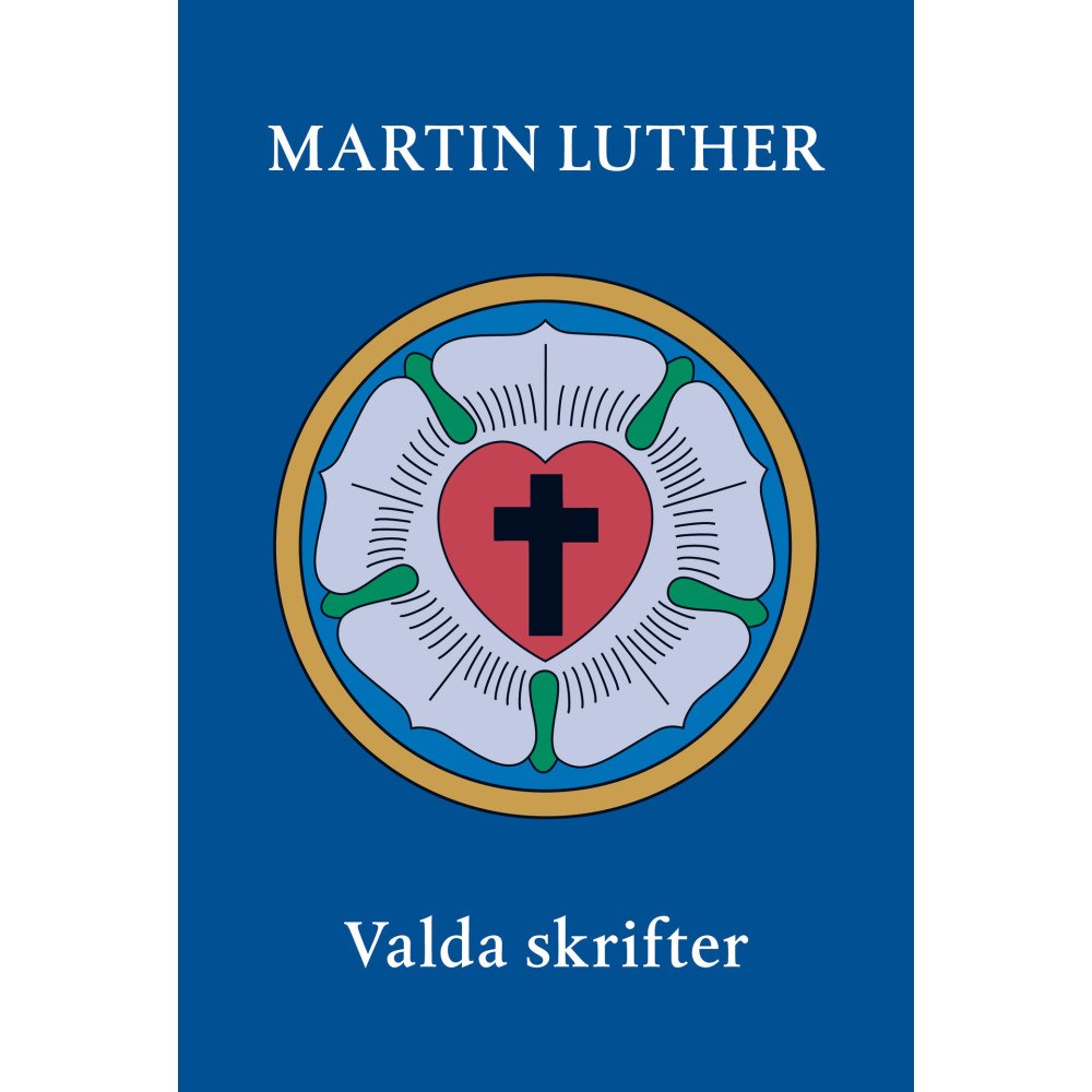 Martin Luther Valda skrifter (häftad)