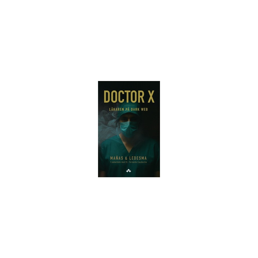 Jordi Ledesma Doctor X : Läkaren på Dark Web (häftad)