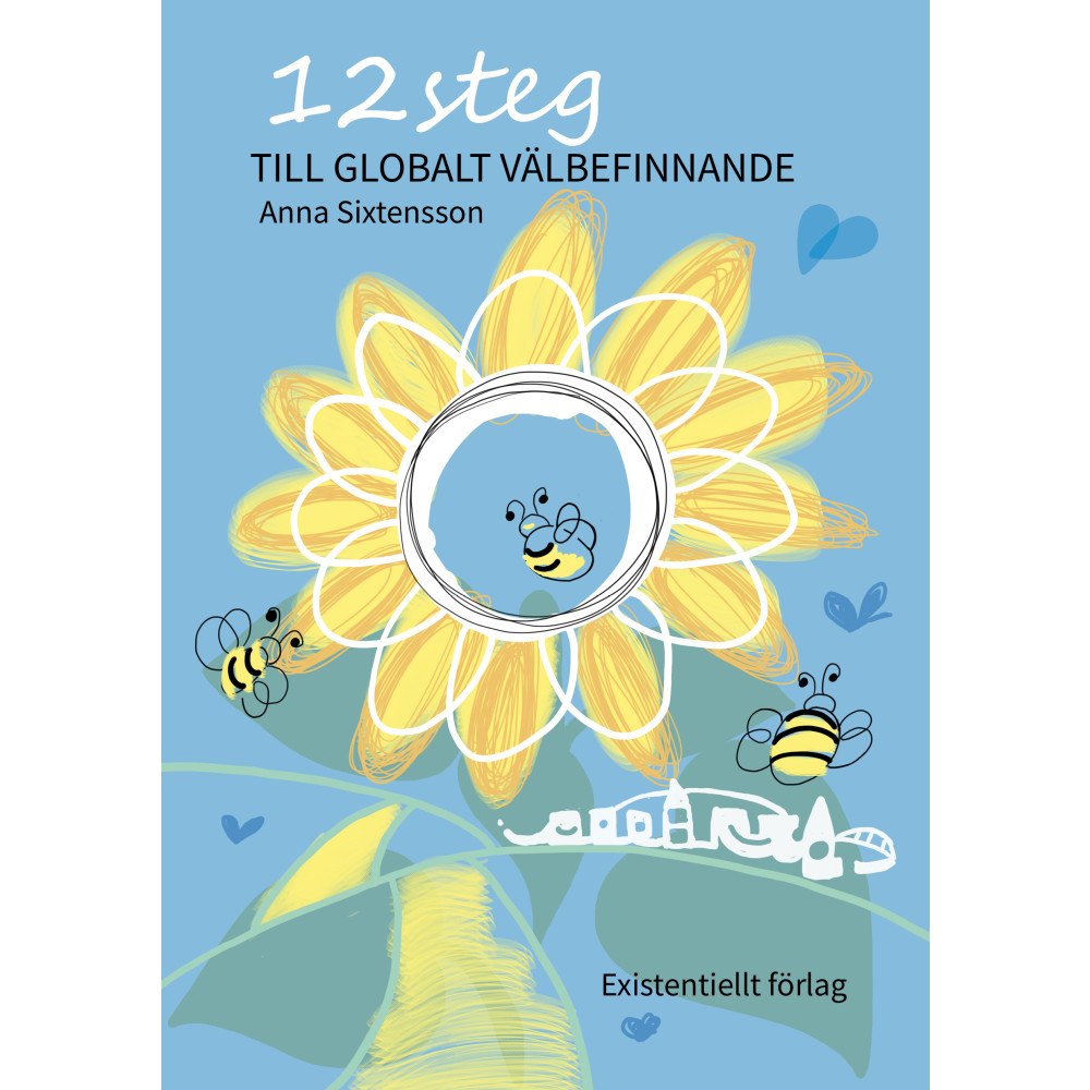 Anna Sixtensson 12 steg för globalt välbefinnande (häftad)