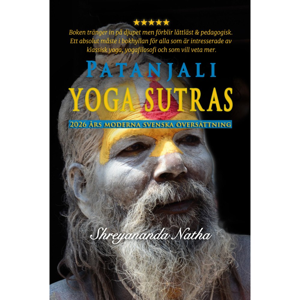 Patañjali Patanjali yoga sutras  : 2026 års moderna svenska översättning! (häftad)