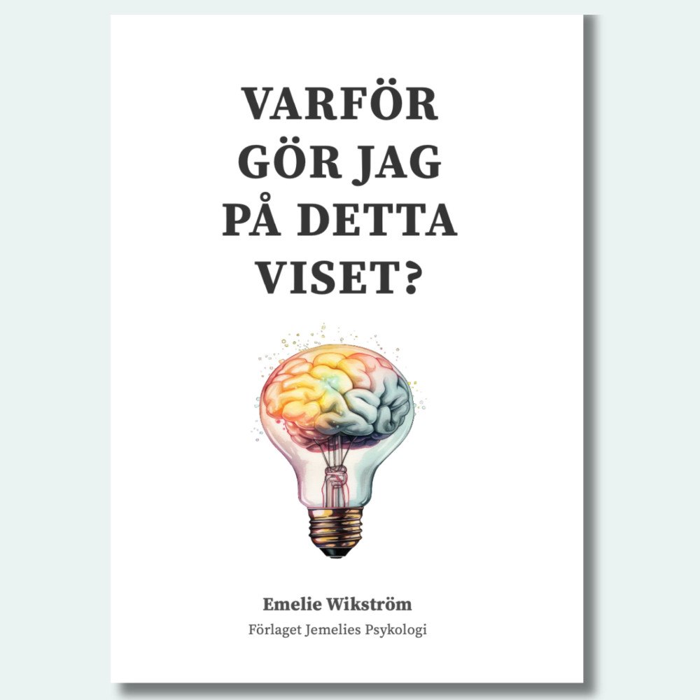 Emelie Wikström Varför gör jag på detta viset? (inbunden)