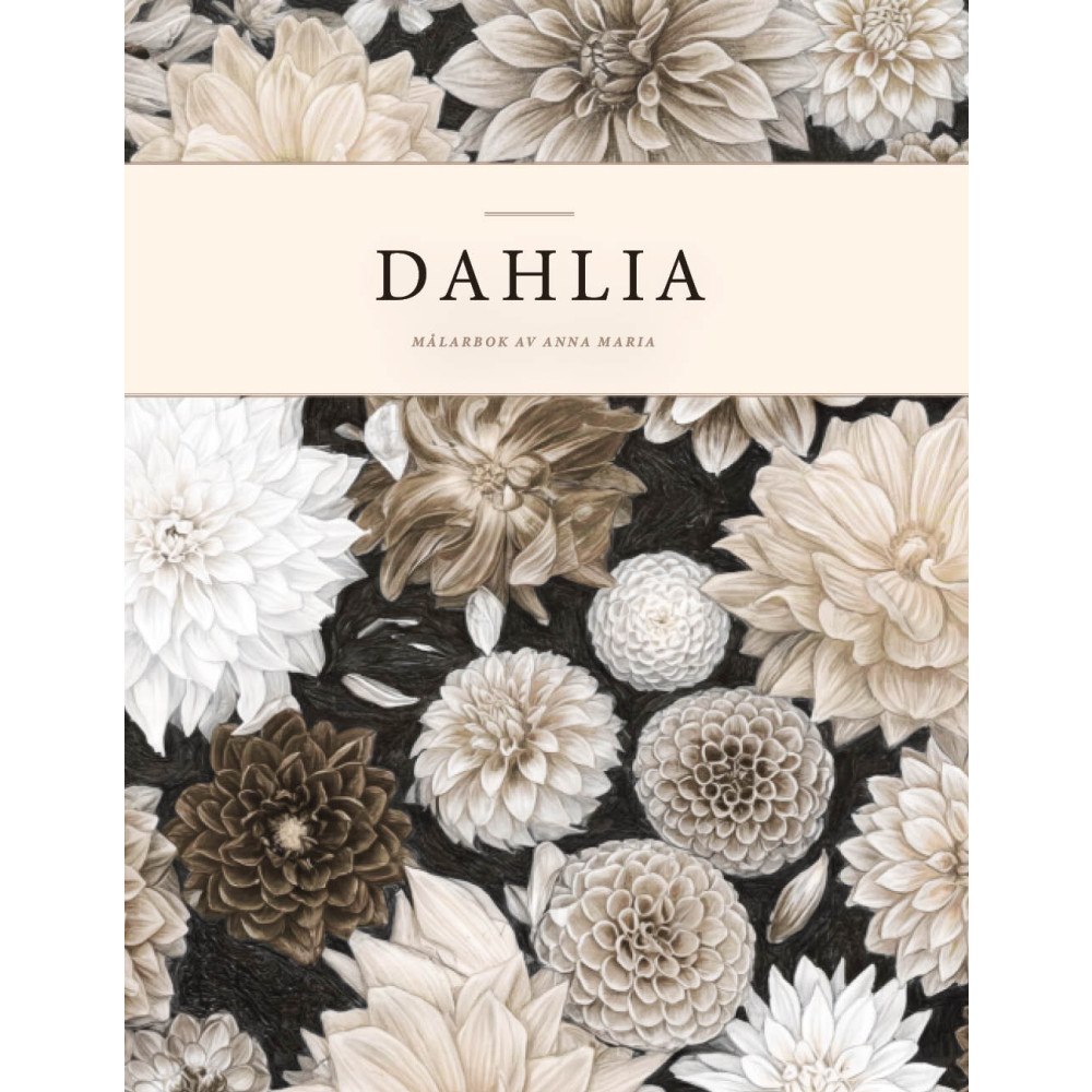 Lilla Kaja Förlag Dahlia Nature's Wonder : Ivory Edition (häftad)