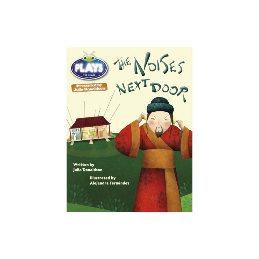 Pearson Education Limited Bug Club Guided Julia Donaldson Plays Year Two Gold Gold Noises Next Door (häftad, eng)