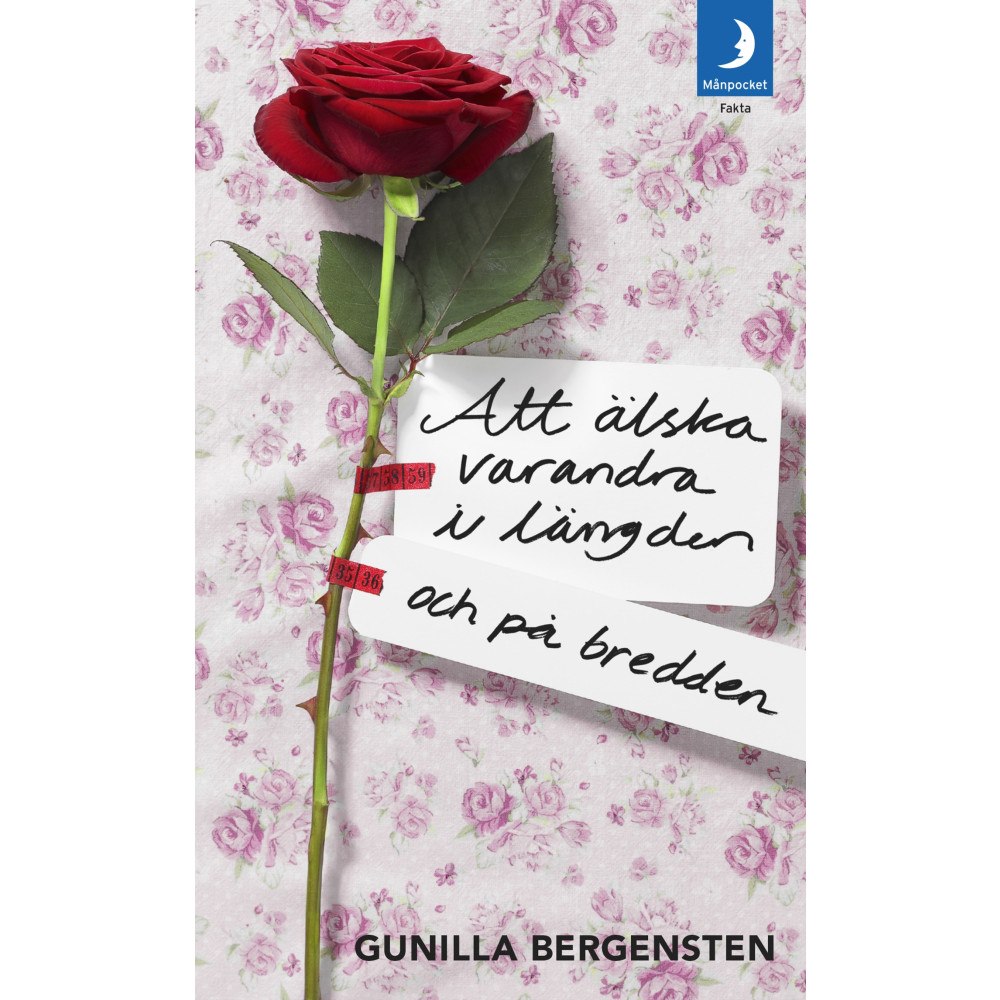 Gunilla Bergensten Att älska varandra i längden - och på bredden (pocket)