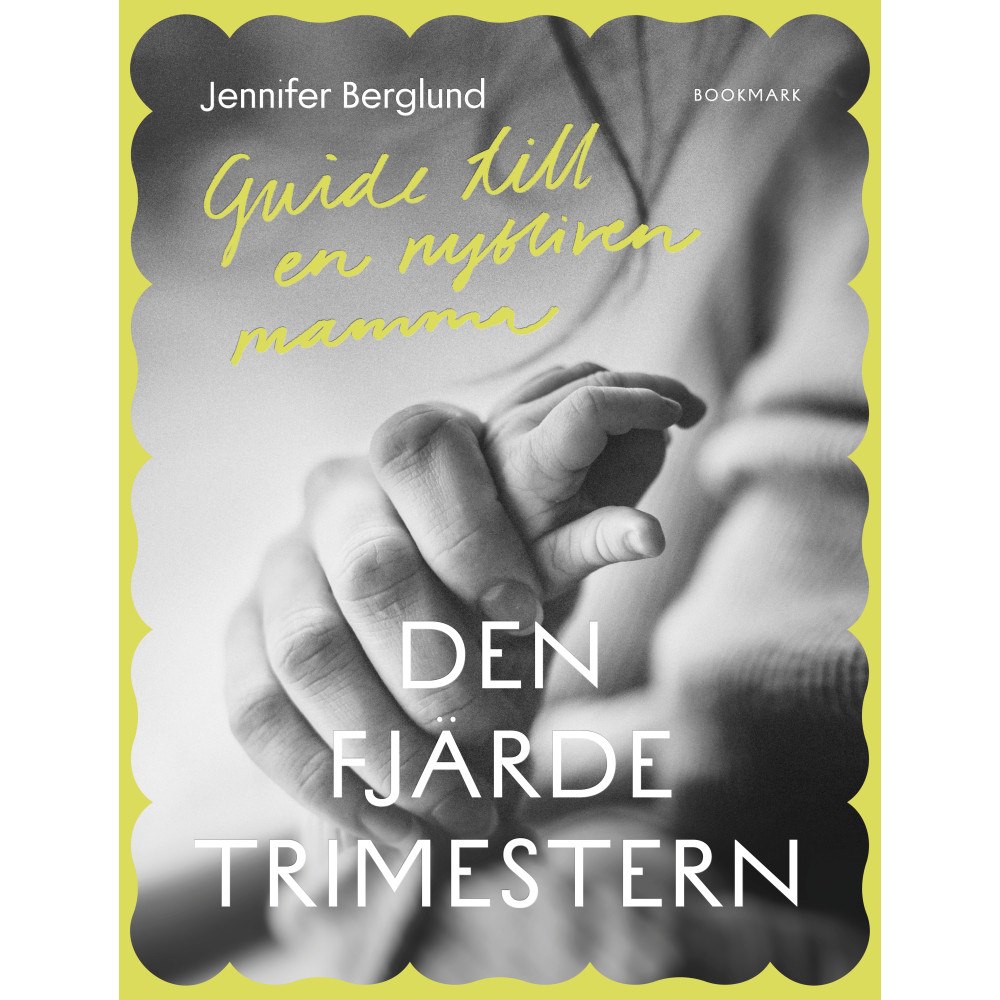 Jennifer Berglund Den fjärde trimestern (bok, kartonnage)
