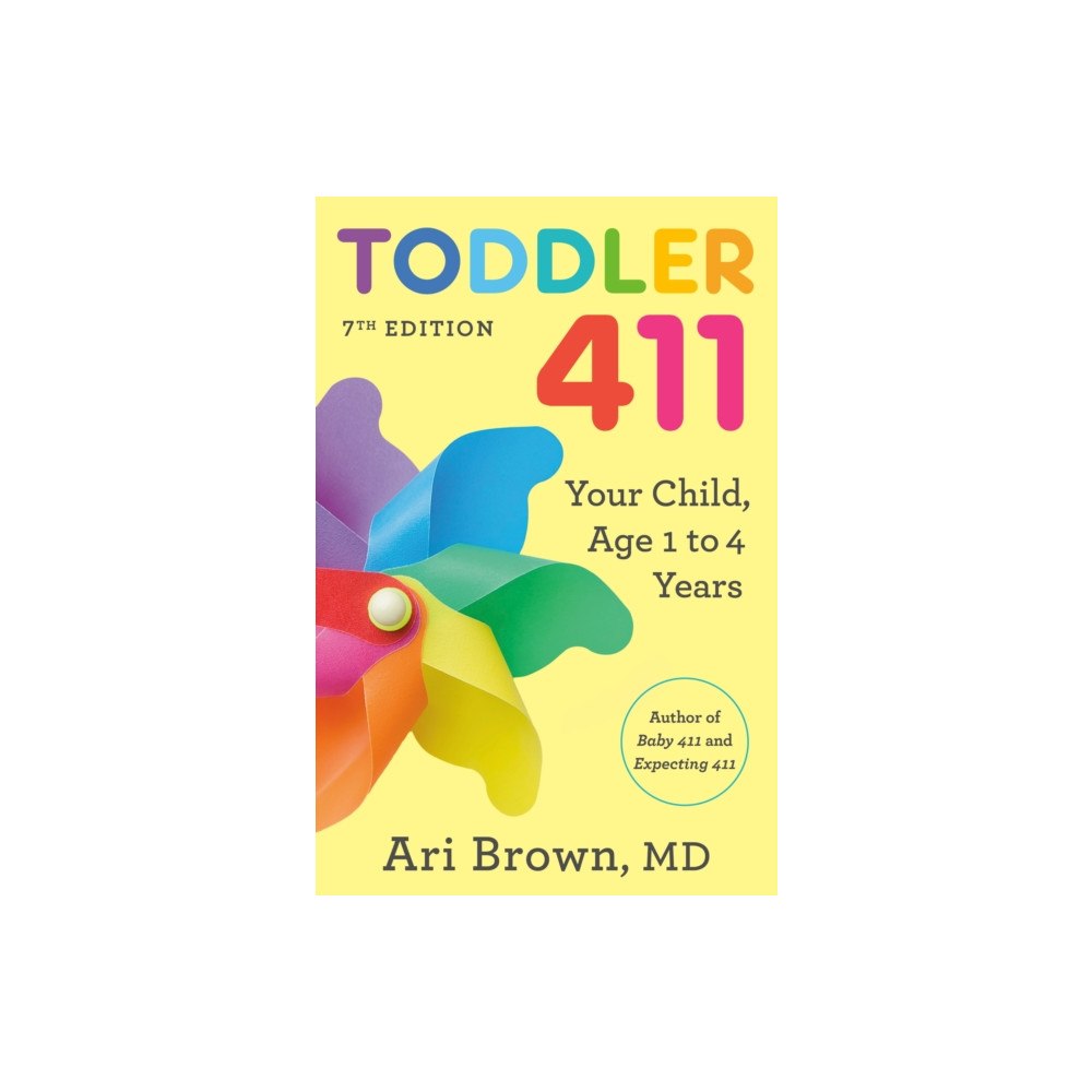Potter/Ten Speed/Harmony/Rodale Toddler 411, 7th Edition (häftad, eng)