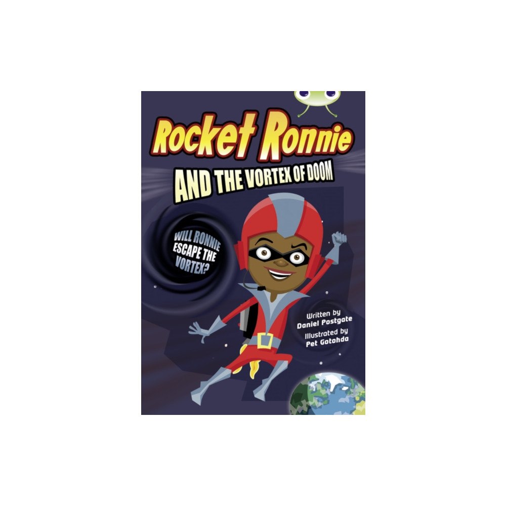 Pearson Education Limited Bug Club Independent Fiction Year 4 Grey A Rocket Ronnie and the Vortex of Doom (häftad, eng)