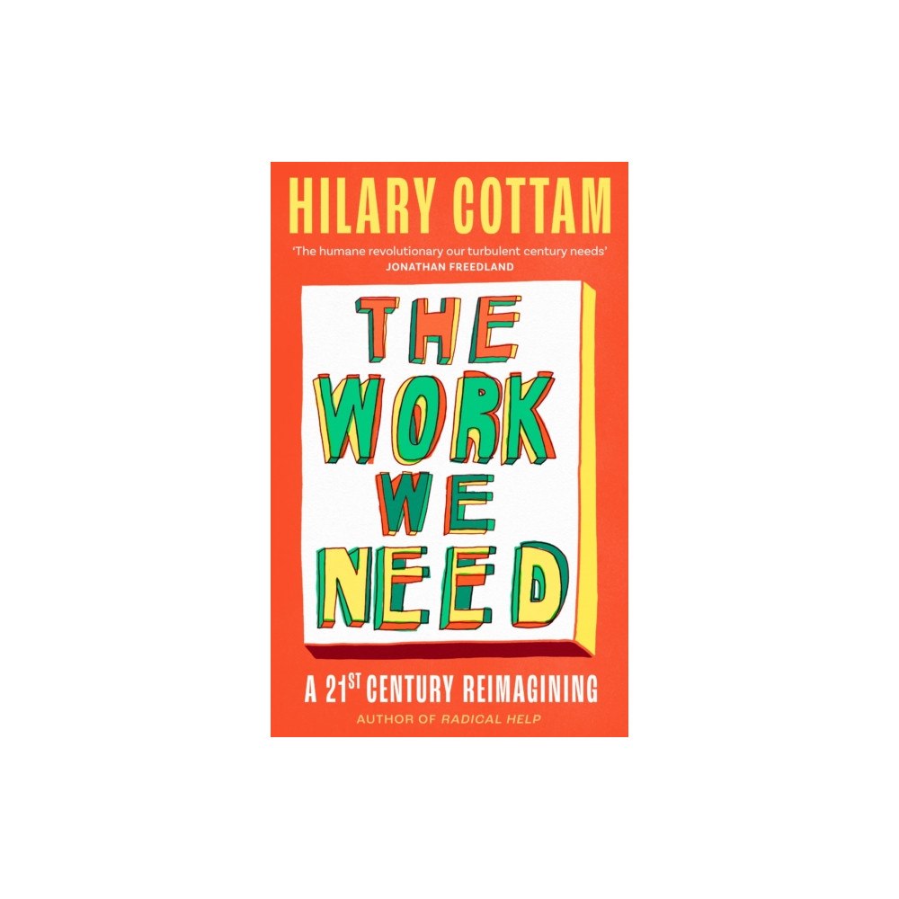 Little, Brown Book Group The Work We Need (häftad, eng)
