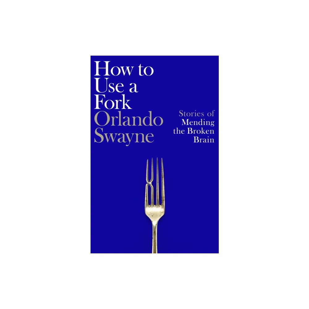 Pan Macmillan How to Use a Fork (inbunden, eng)