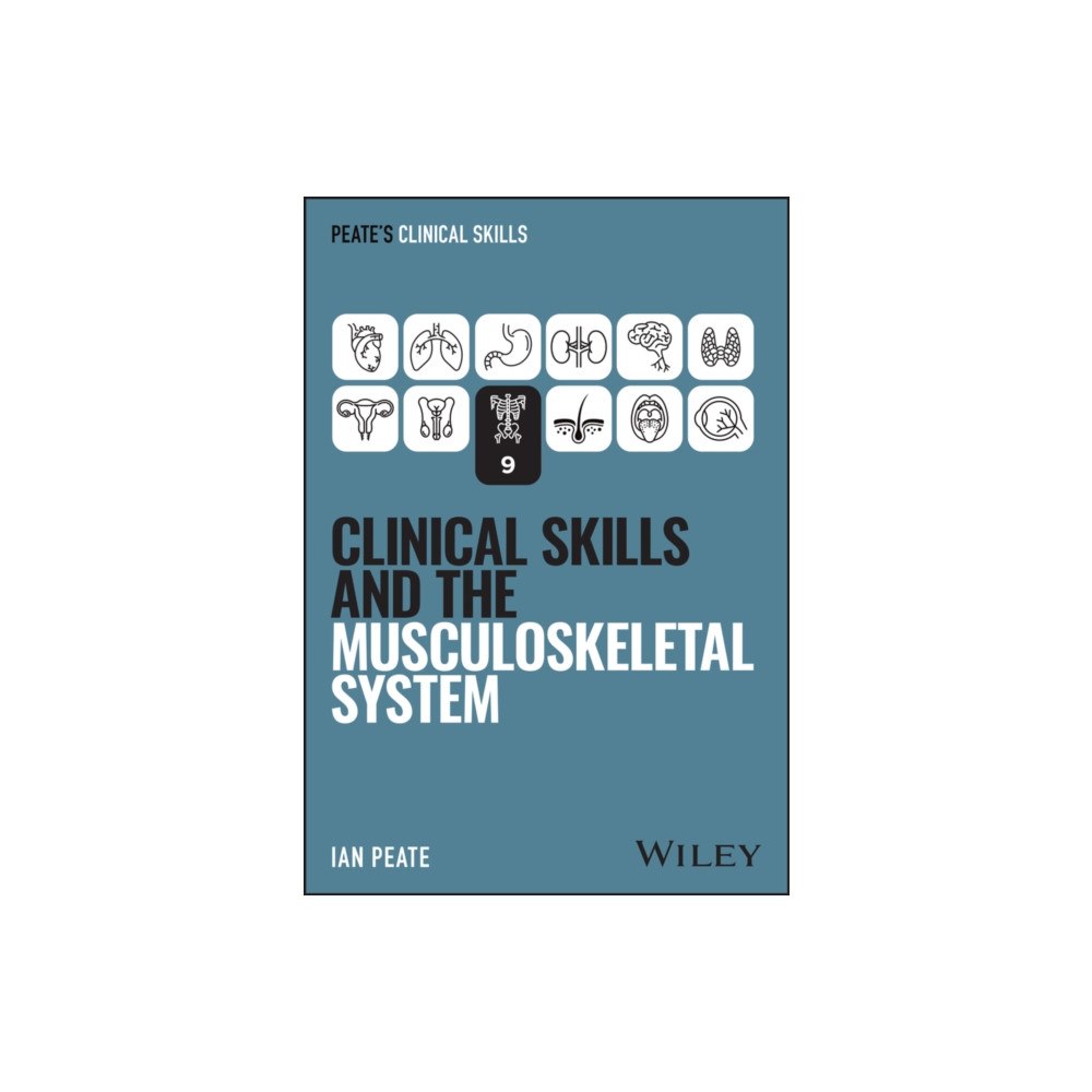 John Wiley & Sons Inc Clinical Skills and the Musculoskeletal System (häftad, eng)
