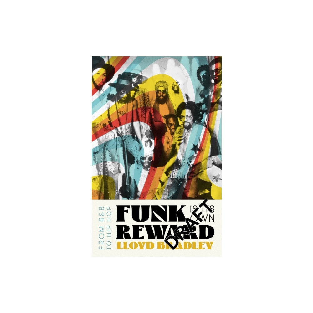 Little, Brown Book Group Funk Is Its Own Reward (inbunden, eng)