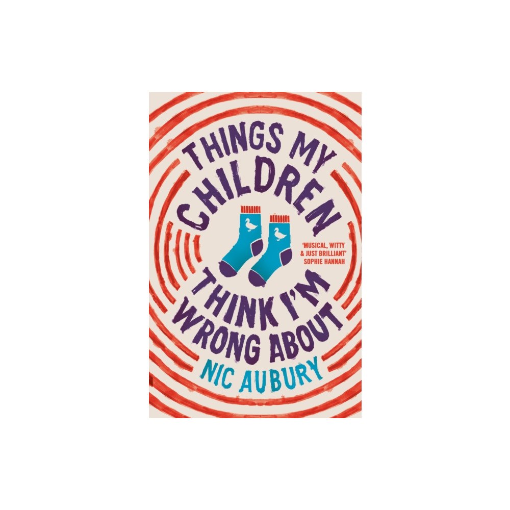Bedford Square Publishers Things My Children Think I'm Wrong About (häftad, eng)