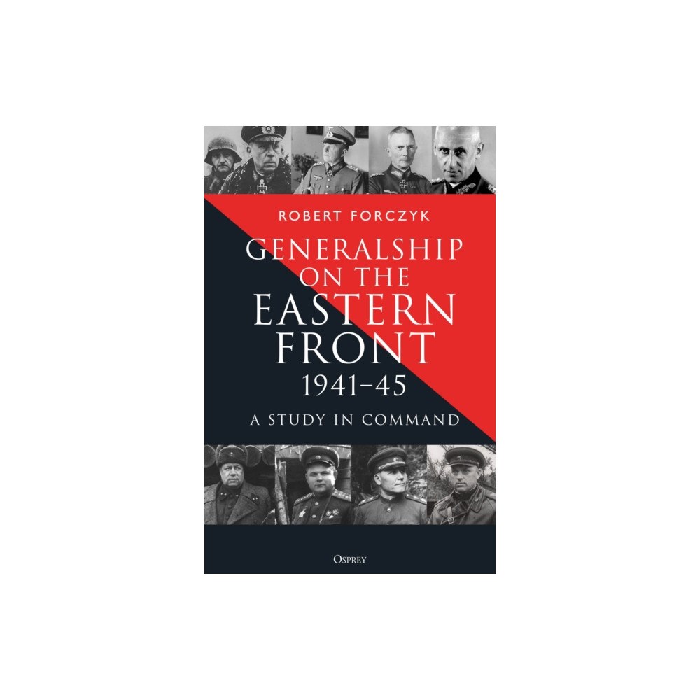 Bloomsbury Publishing PLC Generalship on the Eastern Front, 1941–45 (inbunden, eng)
