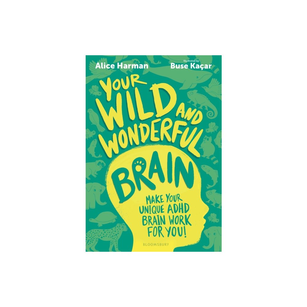 Bloomsbury Publishing PLC Your Wild and Wonderful Brain (häftad, eng)