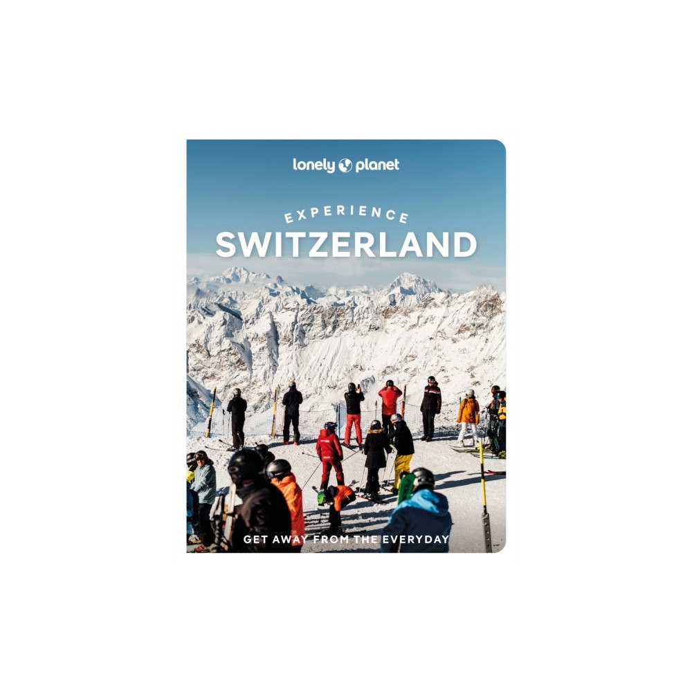 Lonely Planet Global Limited Lonely Planet Experience Switzerland (häftad, eng)