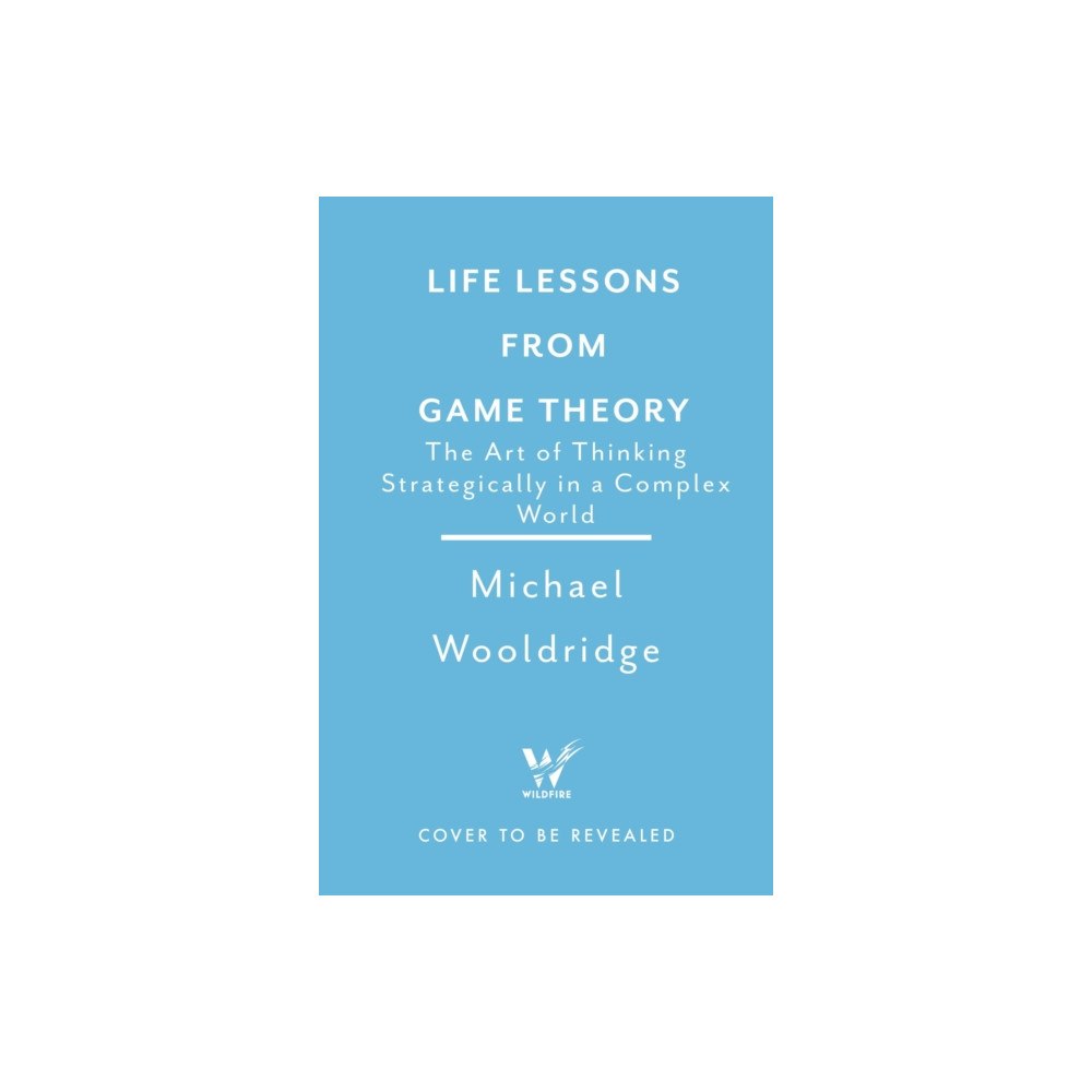 Headline Publishing Group Life Lessons from Game Theory (häftad, eng)