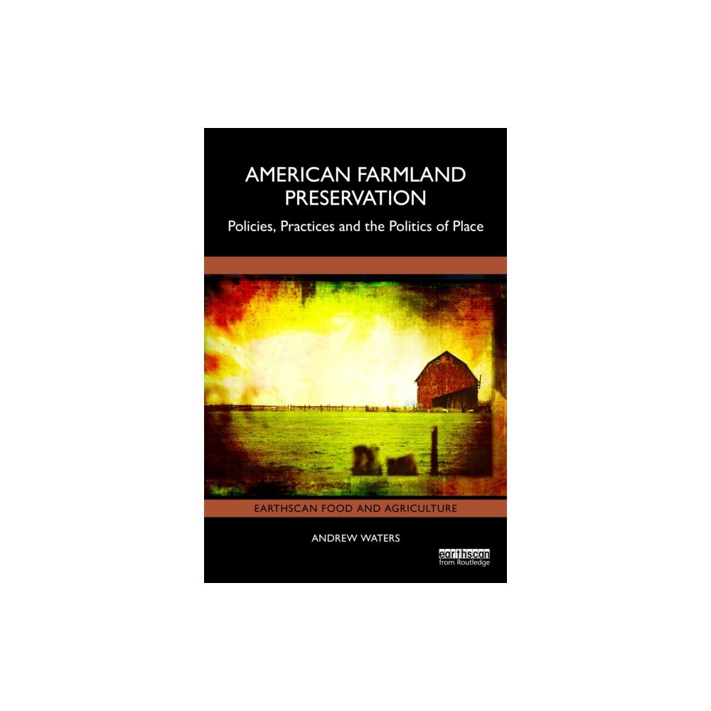 Taylor & francis ltd American Farmland Preservation (häftad, eng)