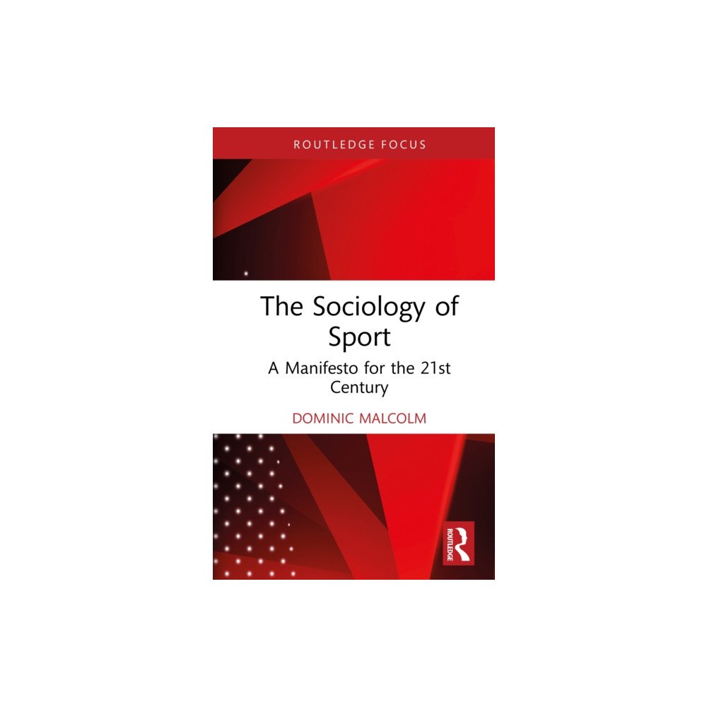 Taylor & francis ltd The Sociology of Sport (inbunden, eng)