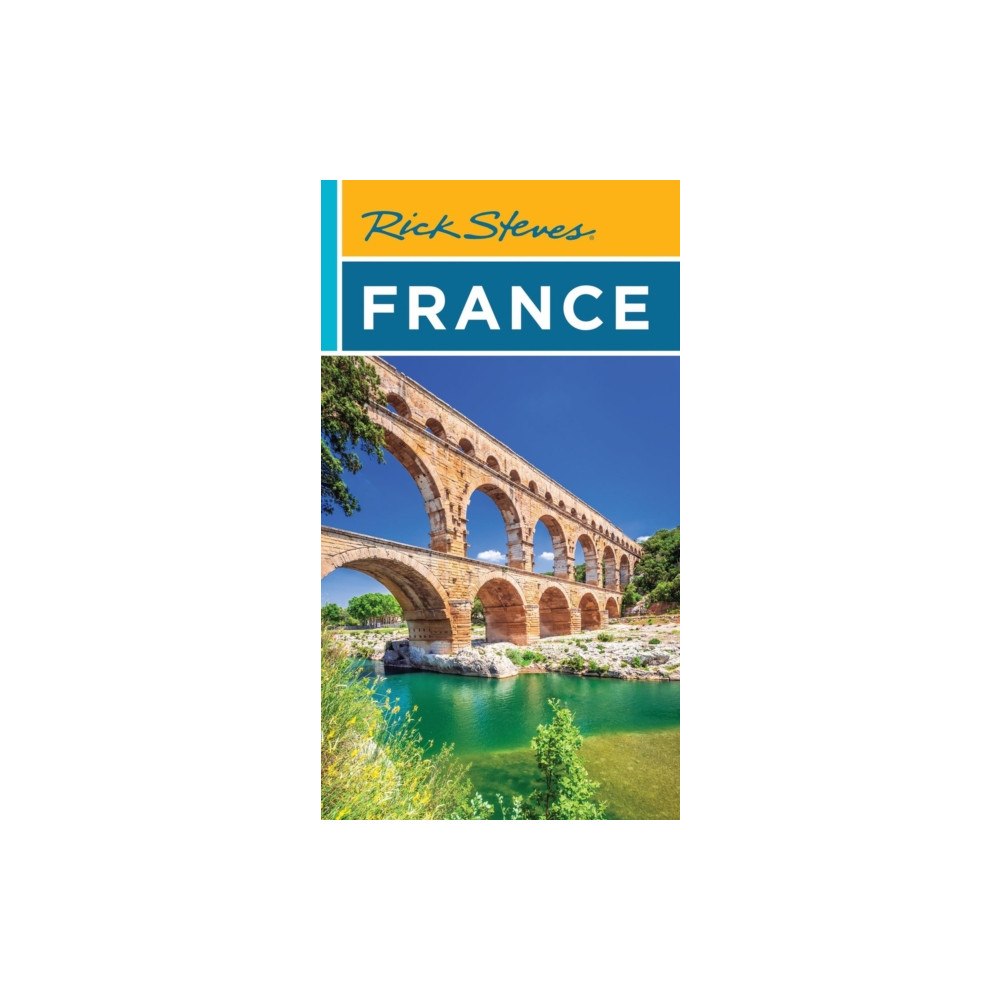Avalon Travel Publishing Rick Steves France (Twenty Second Edition) (häftad, eng)