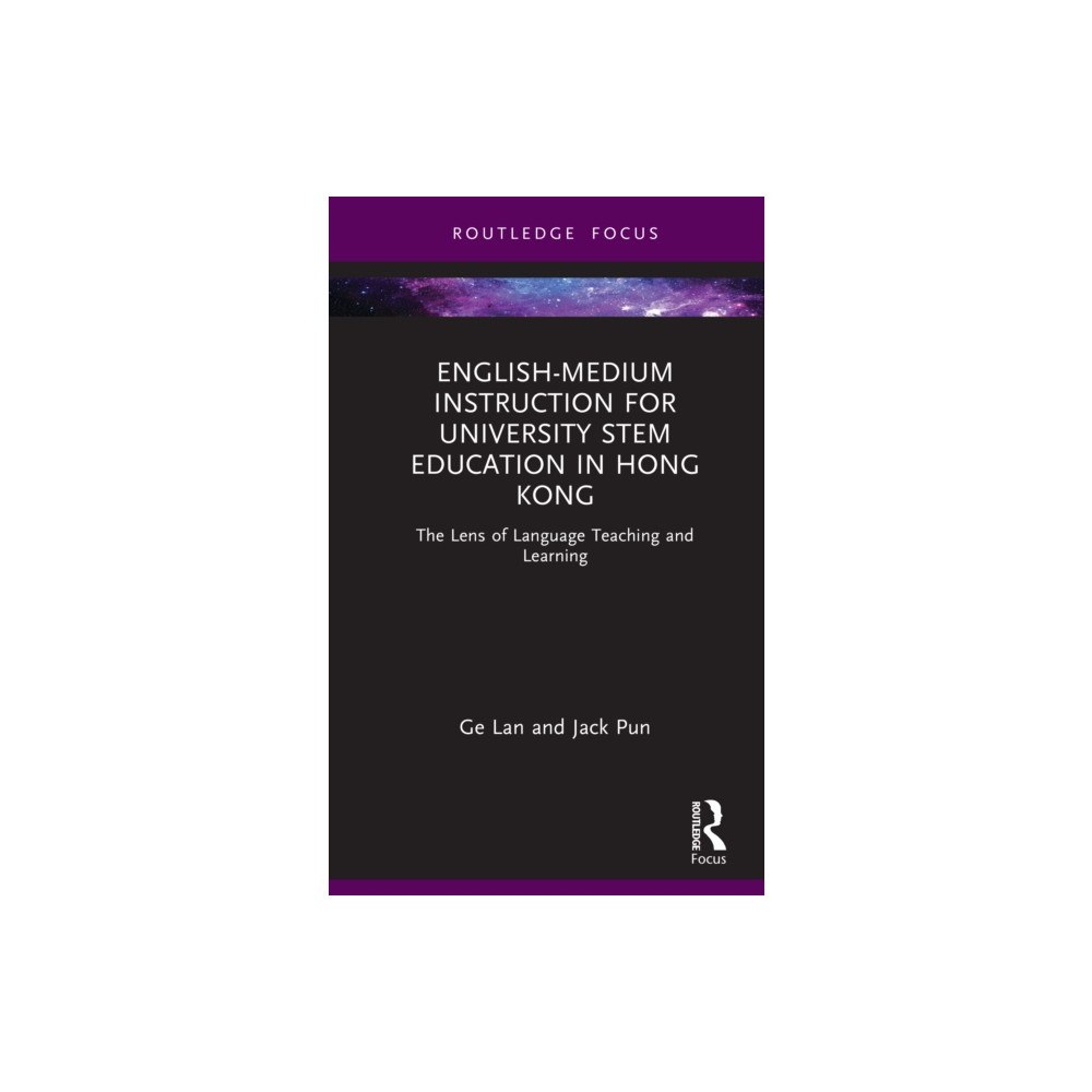 Taylor & francis ltd English-medium Instruction for University STEM Education in Hong Kong (inbunden, eng)