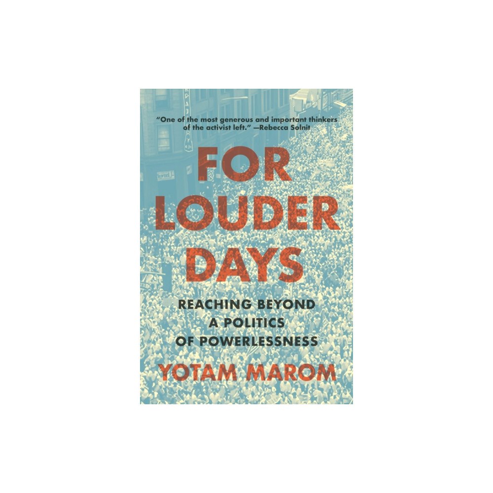 The New Press For Louder Days (inbunden, eng)