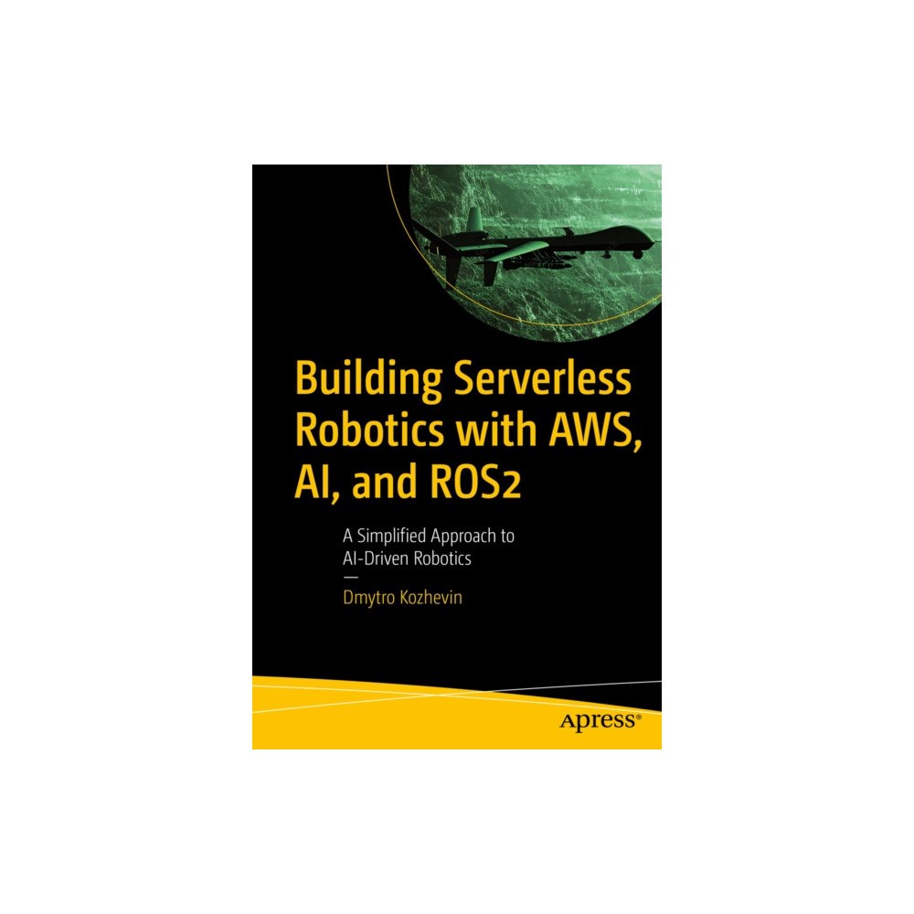 APress Building Serverless Robotics with AWS, AI, and ROS 2 (häftad, eng)