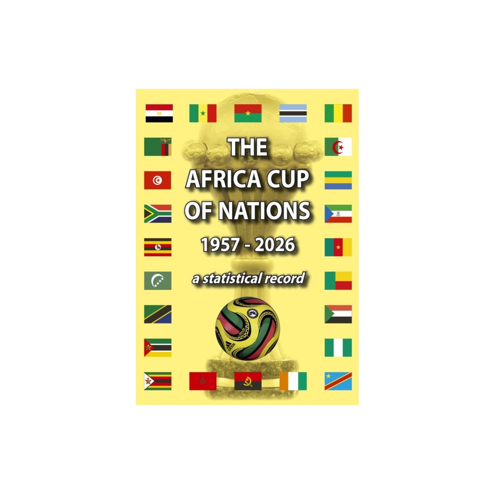 Soccer Books Ltd The Africa Cup of Nations 1957-2026 (häftad, eng)
