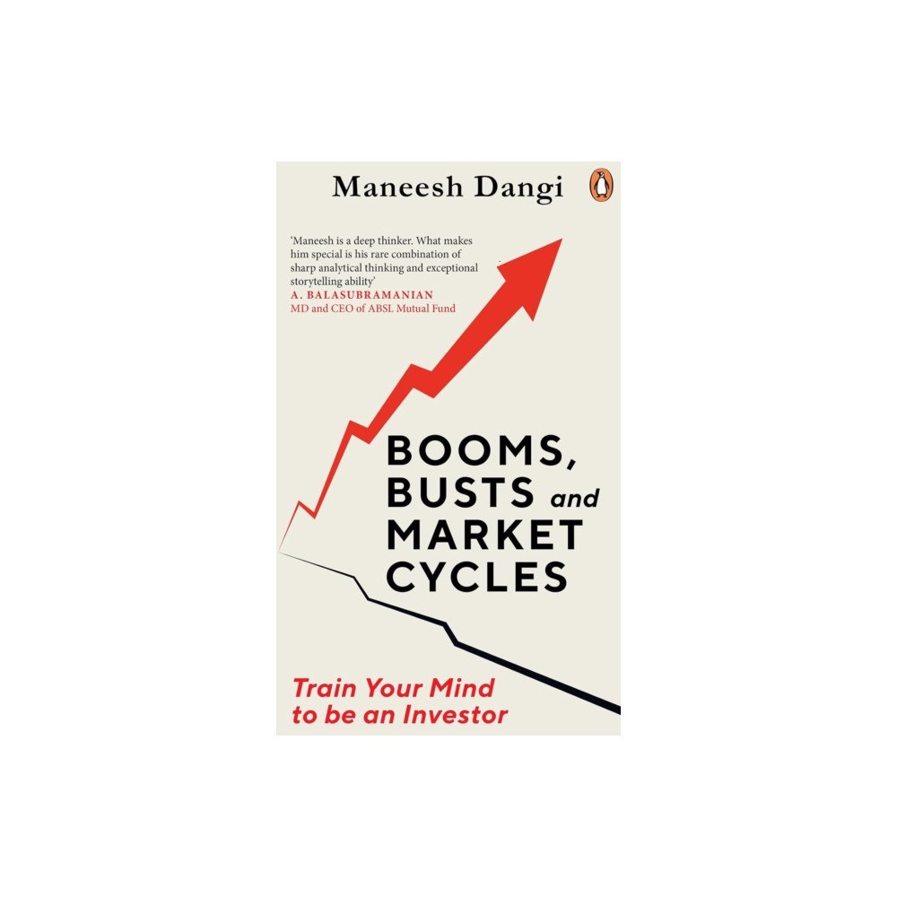 Penguin Random House India Booms, Busts and Market Cycles (inbunden, eng)