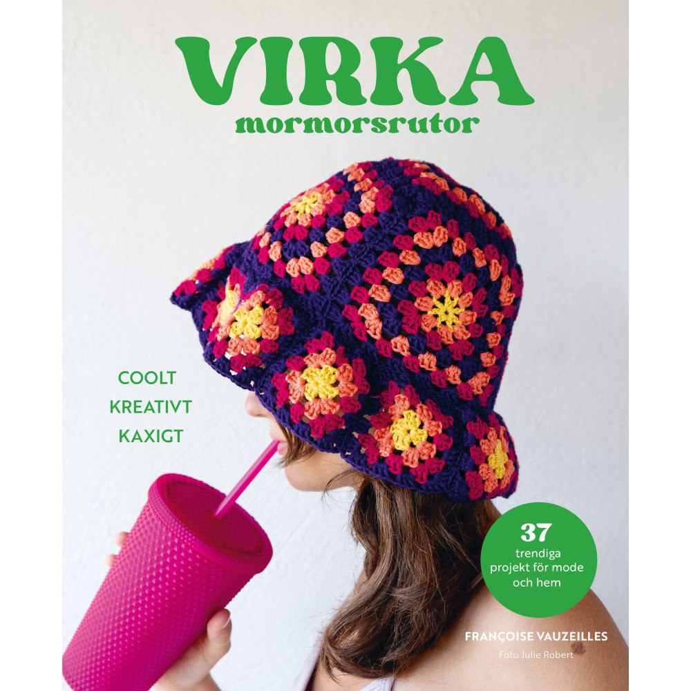 Francoise Vauzeilles Virka mormorsrutor : coolt kreativt kaxigt (bok, danskt band)
