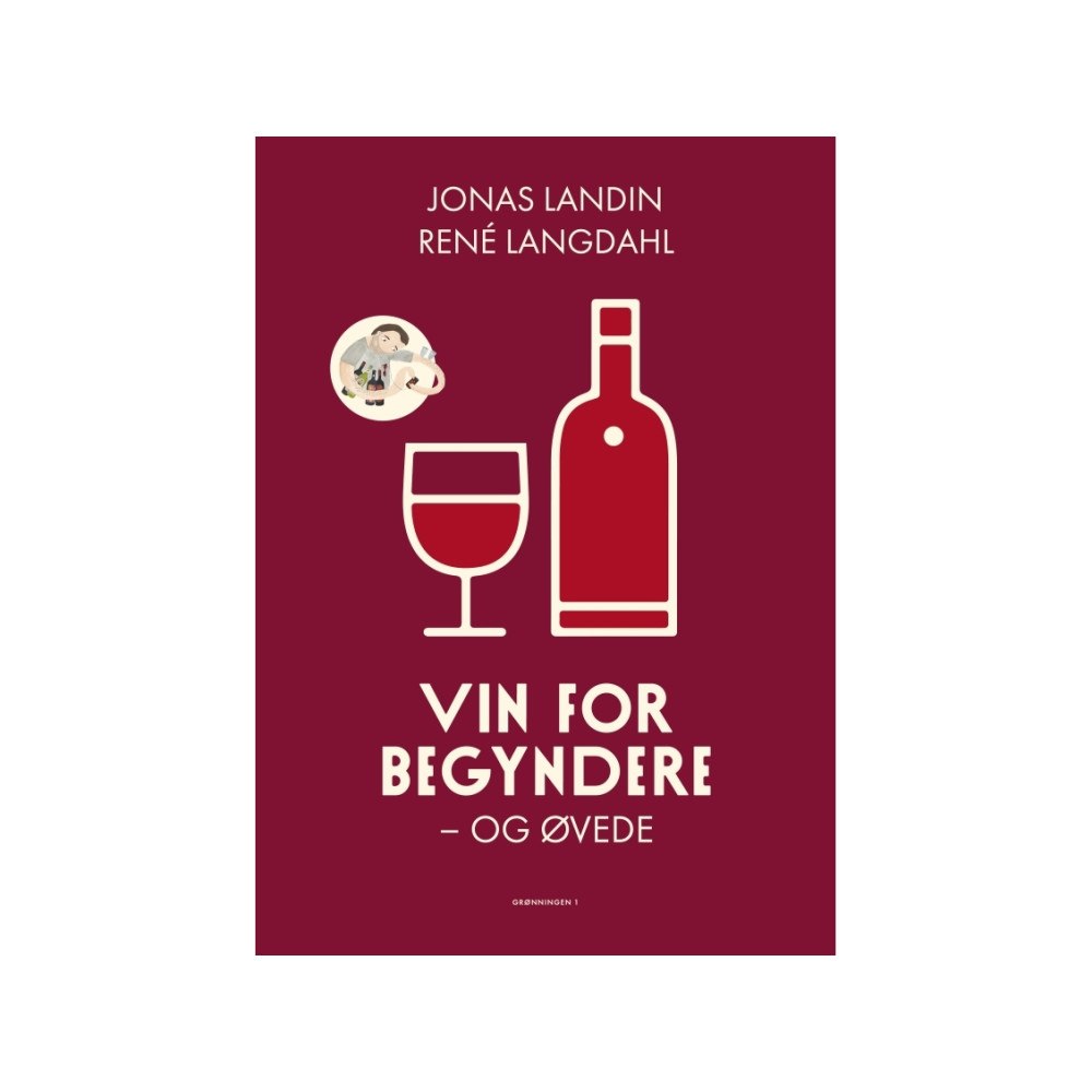 Grønningen 1 Vin för nybörjare och erfarna | René Langdahl, Jonas Landin...