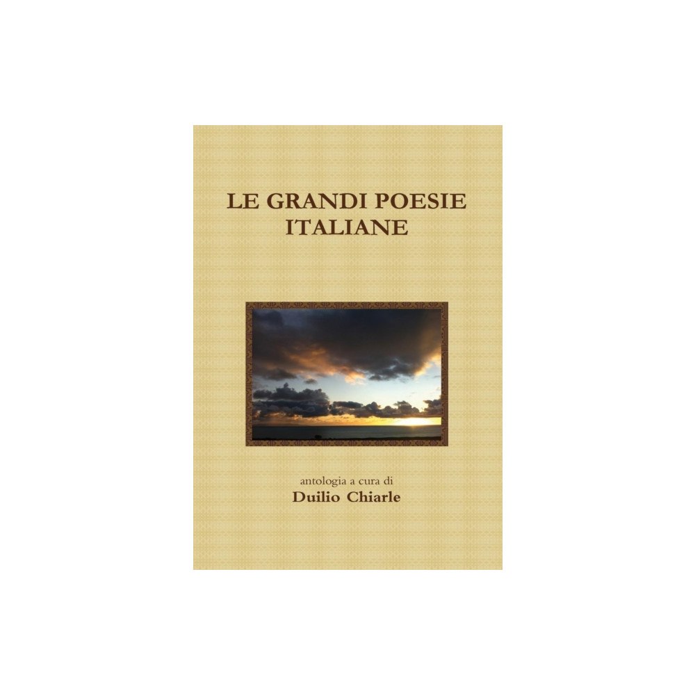 Lulu Press Inc Le grandi poesie italiane (inbunden, ita)