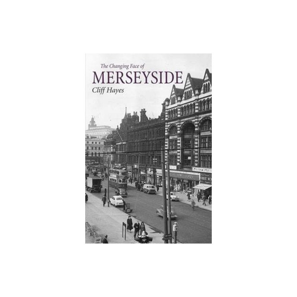 DB Publishing The Changing Face of Merseyside (häftad, eng)