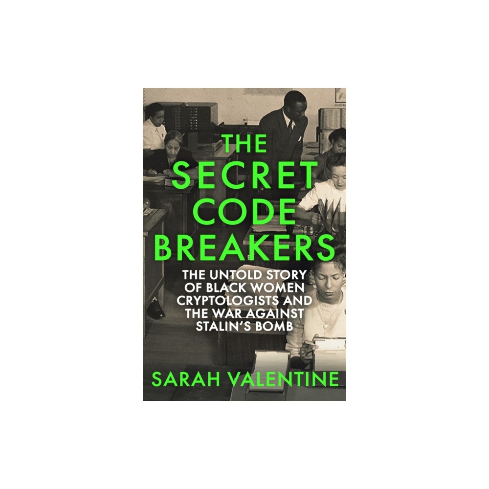 Little, Brown Book Group The Secret Codebreakers (inbunden, eng)