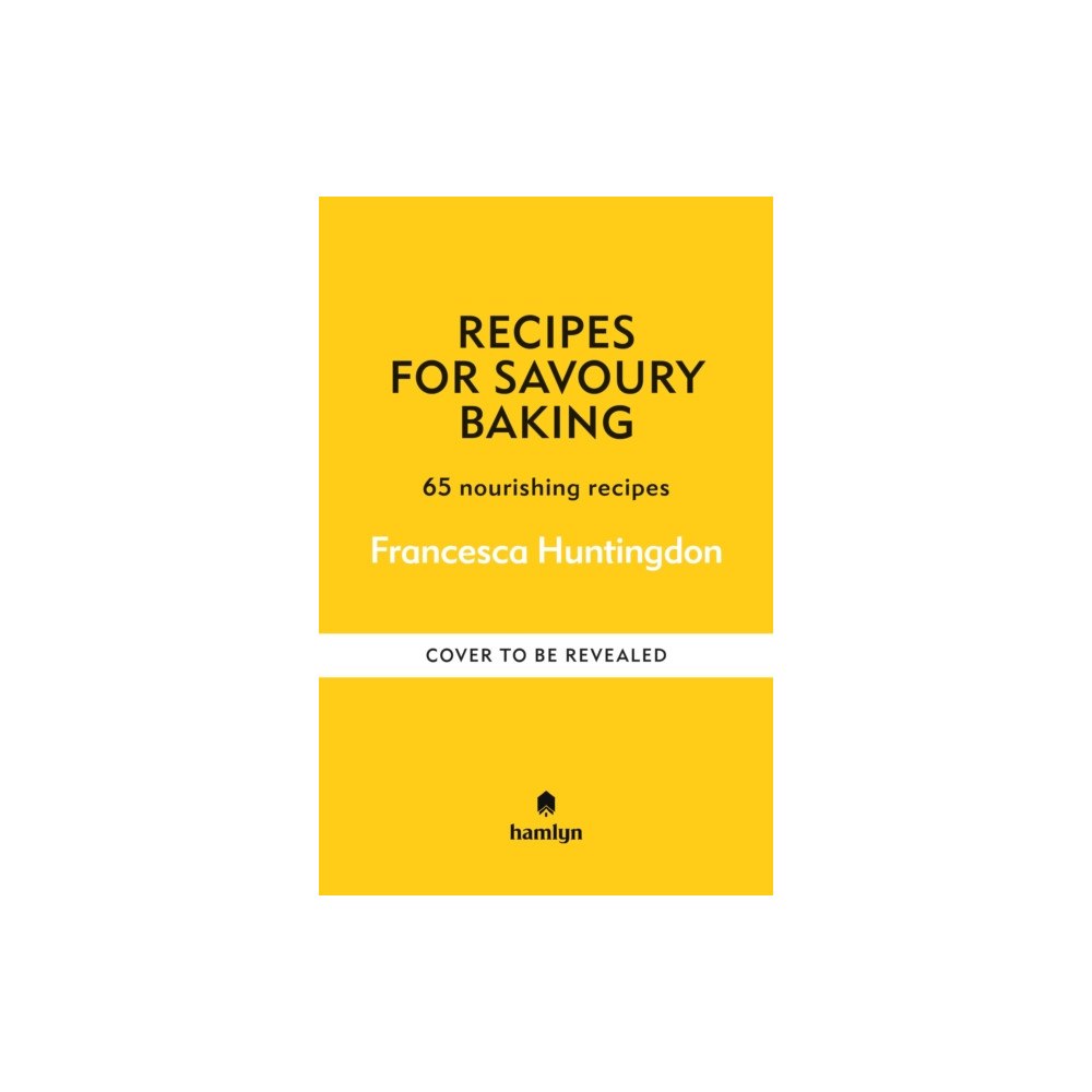 Octopus publishing group Recipes for Savoury Bakes (inbunden, eng)